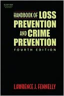Handbook of Loss Prevention and Crime Prevention, 4th ed