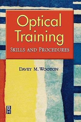 Optical Training:Skills and Procedures