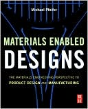 Materials Enabled Designs