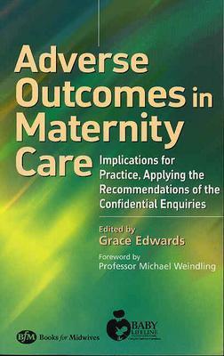 Adverse Outcomes in Maternity Care