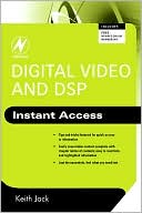 Digital Video and DSP: Instant Access