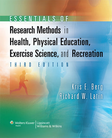 Essentials of Research Methods in Health, Physical Education,   Exercise Science, and Recreation