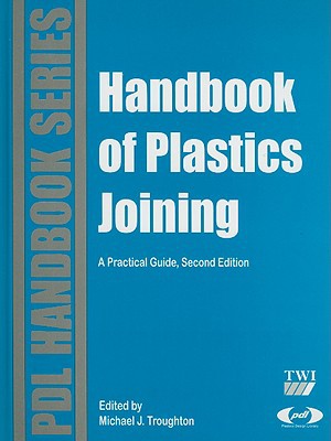 Handbook of Plastics Joining, Second Edition