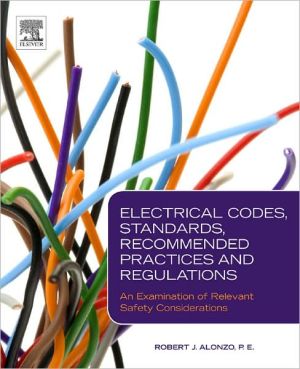 Electrical Codes, Standards, Recommended Practices and Regulations
