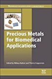 Precious Metals for Biomedical Applications 1E