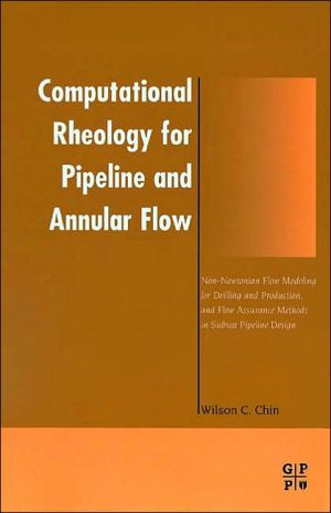 Computational Rheology for Pipeline and Annular Flow