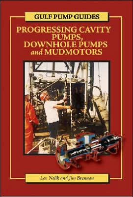 Gulf Pump Guides: Progressing Cavity Pumps, Downhole Pumps and Mudmotors