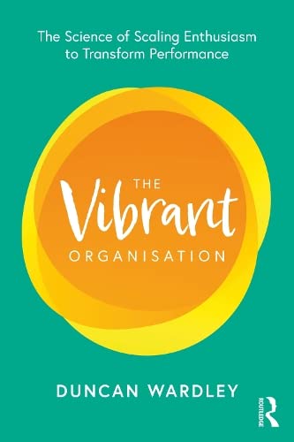 The Vibrant Organisation