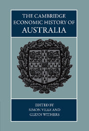 The Cambridge Economic History of Australia