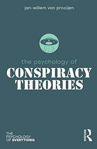 The Psychology of Conspiracy Theories