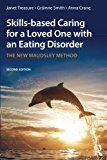 Skills-based Caring for a Loved One with an Eating Disorder