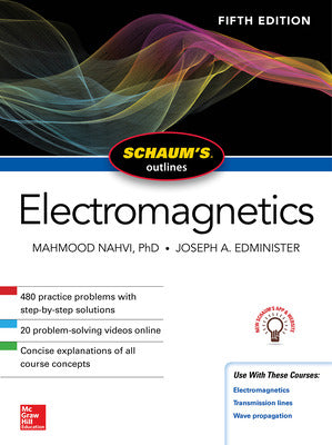 Schaum's Outline of Electromagnetics, Fifth Edition