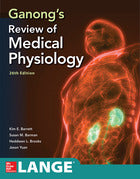 Ganong's Review of Medical Physiology, Twenty Sixth Edition