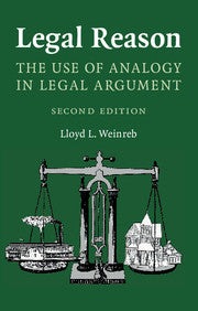 Legal Reason : The Use of Analogy in Legal Argument