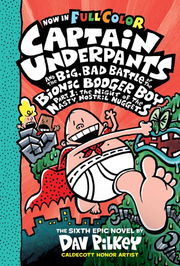 The Night of the Nasty Nostril Nuggets (Captain Underpants and the Big, Bad Battle of the Bionic Booger Boy, Part 1 Color Edition)Captain Underpants6