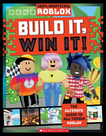 Roblox: Build It, Win It! The Ultimate Guide to all things Roblox