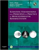 Scientific Foundations and Principles of Practice in            Musculoskeletal Rehabilitation