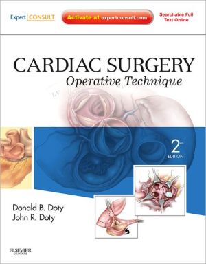 Cardiac Surgery: Operative and Evolving Technique 2e
