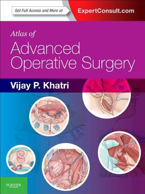 Atlas of Advanced Operative Surgery: Expert Consult 1e