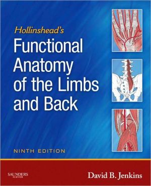 Hollinshead's Functional Anatomy of the Limbs and Back 9E