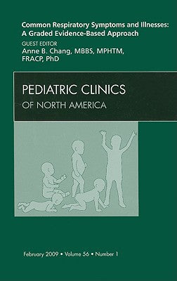 Common Respiratory Symptoms and Illnesses: A Graded Evidence-Based Approach
