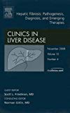 Hepatic Fibrosis: Pathogenesis, Diagnosis and Emerging Therapies