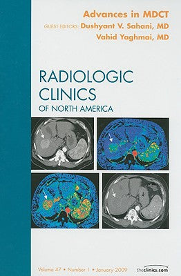 Advanced CT Applications, An Issue of Radiologic Clinics