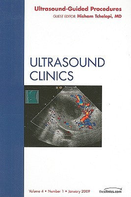 Ultrasound Guided Therapy, An Issue of Ultrasound Clinics