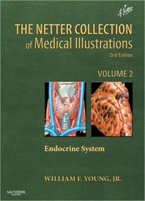 The Netter Collection of Medical Illustrations: The Endocrine System: Volume 2, 2e