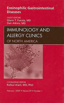 Eosinophilic Illnesses of the GI Tract, An Issue of Immunology and Allergy Clinics