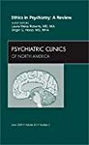 Ethics, An Issue of Psychiatric Clinics