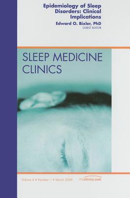 Epidemiology of Sleep, An Issue of Sleep Medicine Clinics