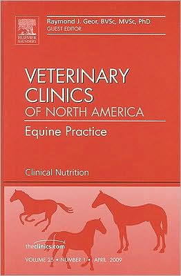 Nutrition and Dietary Management, An Issue of Veterinary Clinics: Equine Practice