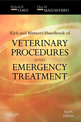 Kirk & Bistner's Handbook of Veterinary Procedures and EmergencyTreatment, 9e