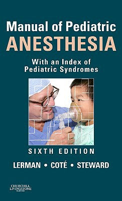 Manual of Pediatric Anesthesia 6e