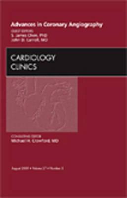 Advances in Coronary Angiography,  An Issue of Cardiology Clinics
