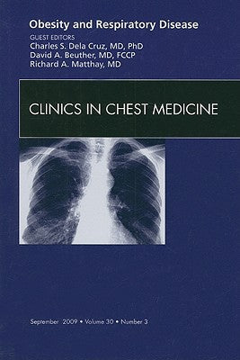Obesity and Respiratory Disorders, An Issue of Clinics in Chest Medicine