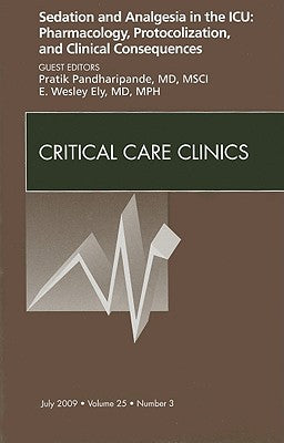 Sedation, An Issue of Critical Care Clinics