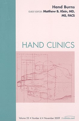 Burn Injury, An Issue of Hand Clinics