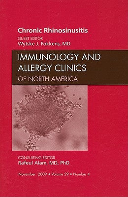 Chronic Rhinosinusitis, An Issue of Immunology and Allergy Clinics