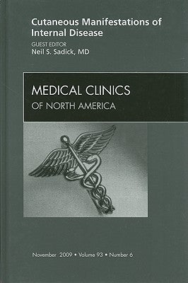 Cutaneous Manifestations of Internal Medicine, An Issue of Medical Clinics