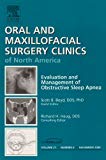 Management of Obstructive Sleep Apnea, An Issue of Oral and Maxillofacial Surgery Clinics