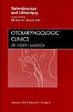 Sialendoscopy and Lithotripsy, An Issue of Otolaryngologic Clinics
