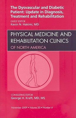 Dysvascular and Diabetic Patient, An Issue of Physical Medicine and Rehabilitation Clinics