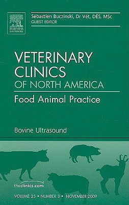 Food Animal Ultrasound, An Issue of Veterinary Clinics: Food Animal Practice