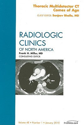Thoracic MDCT, An Issue of Radiologic Clinics of North America