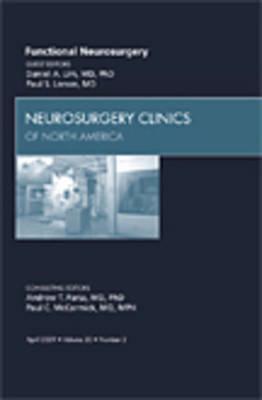 Functional Neurosurgery, An Issue of Neurosurgery Clinics