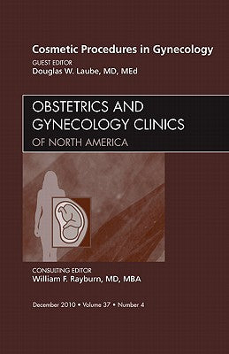 Cosmetic Procedures in Gynecology Vol 37-4