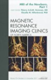 MRI of the Newborn Vol 19-4