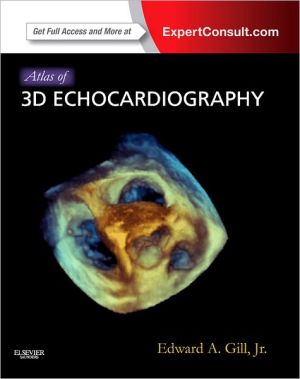 Atlas of 3D Echocardiography: Expert Consult 1e